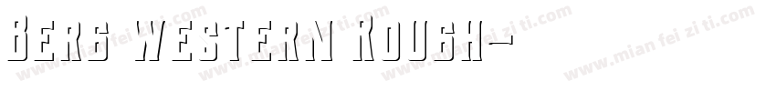 Berg western Rough字体转换